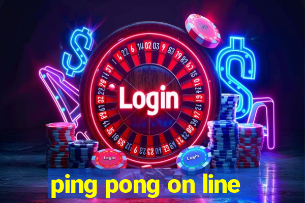 ping pong on line